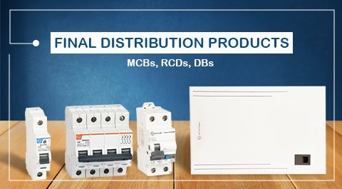 Final Distribution Products(MCBs RCDs DBs)
