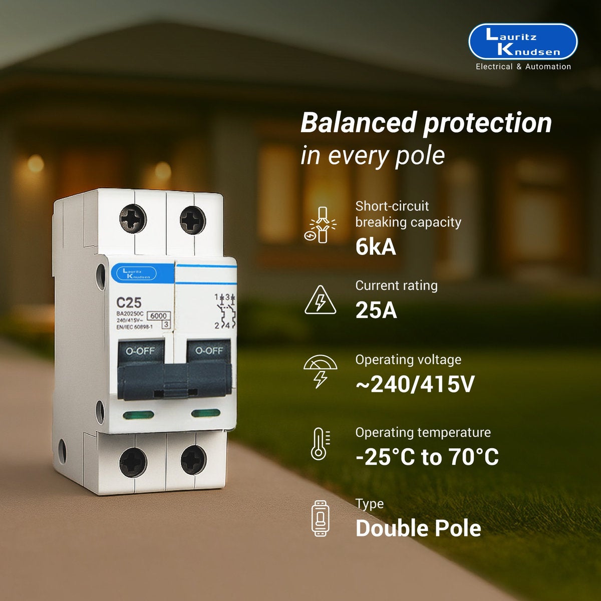 Lauritz Knudsen Tripper, MCB, C-Curve, 25A | 2 Pole | Energy Saving | Higher Life | 240V AC