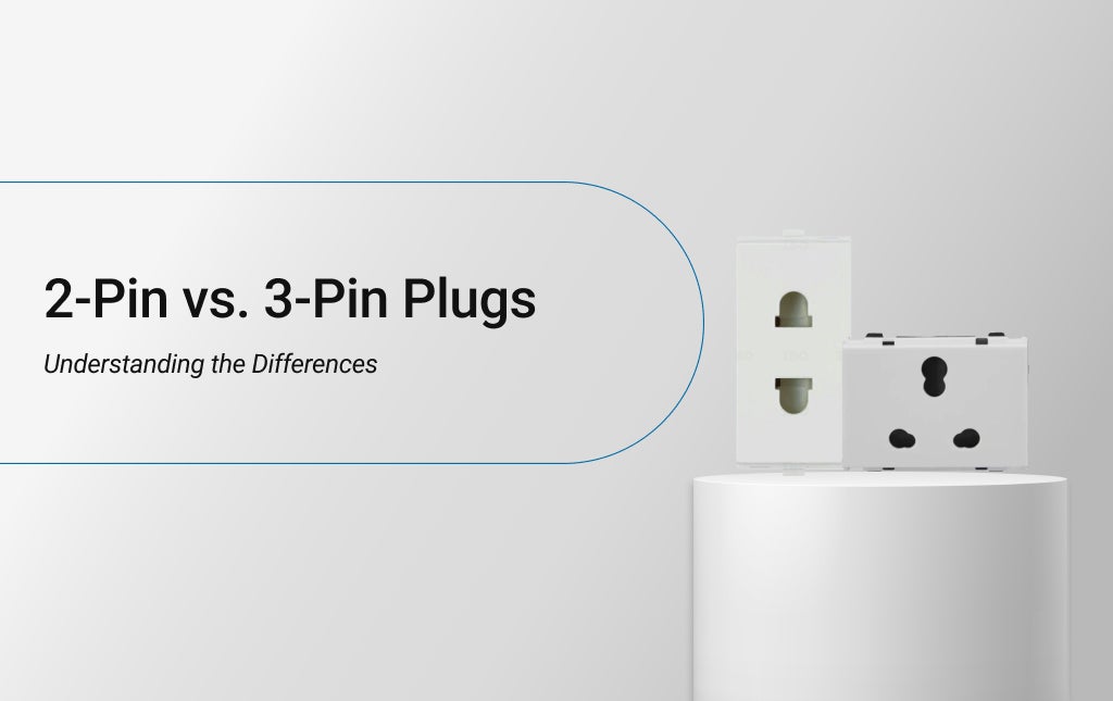 2-Pin vs. 3-Pin Plugs: Understanding the Differences