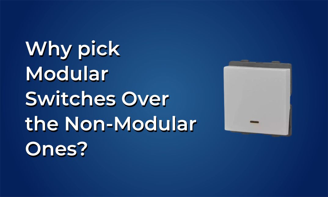 Why Should You Pick Modular Switches Over the Non-Modular Ones?