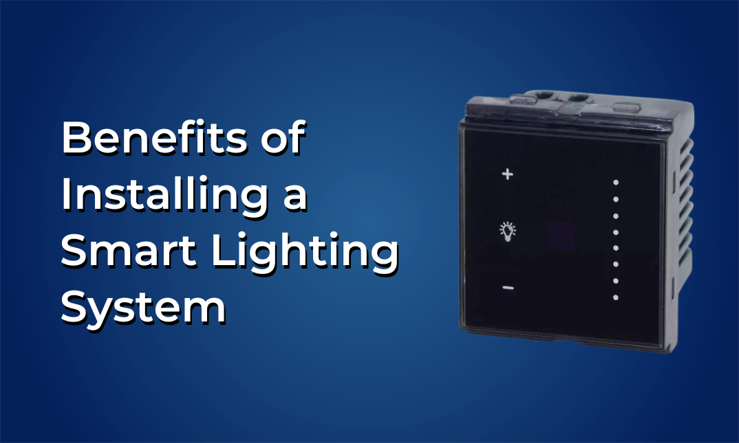 Benefits of Installing a Smart Lighting System in Your Home