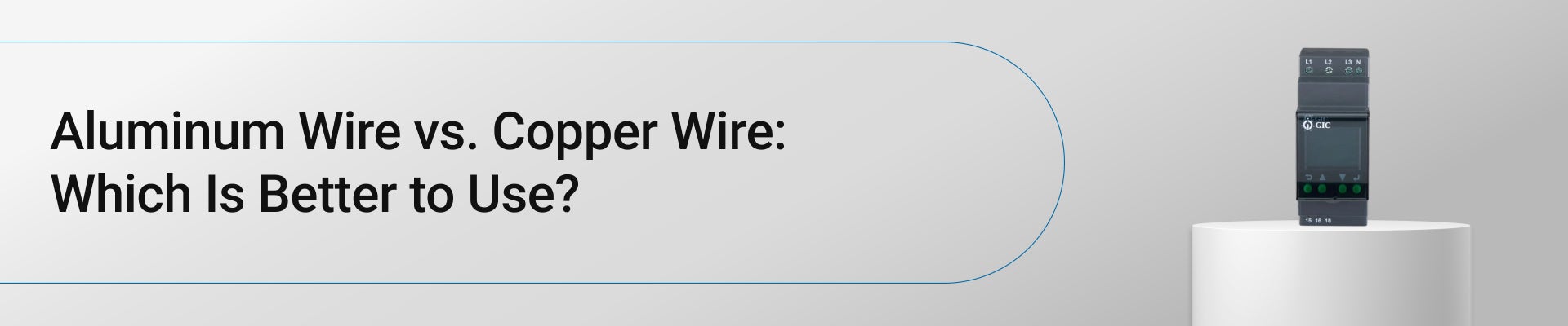 Aluminum Wire vs. Copper Wire: Which Is Better to Use?