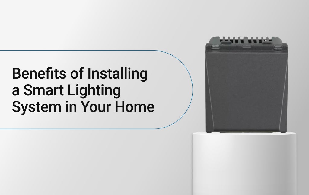 Benefits of Installing a Smart Lighting System in Your Home