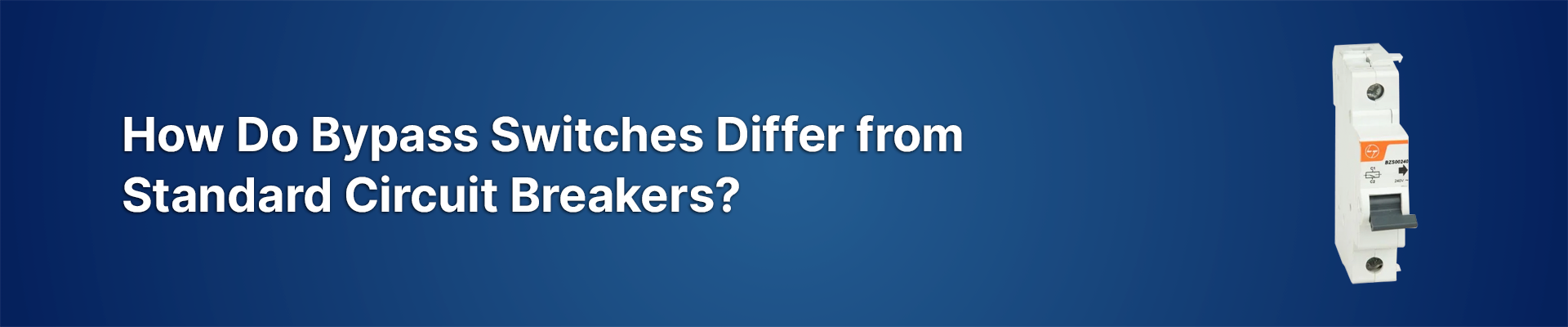 How Do Circuit Breakers Differ from Standard Bypass Switches?