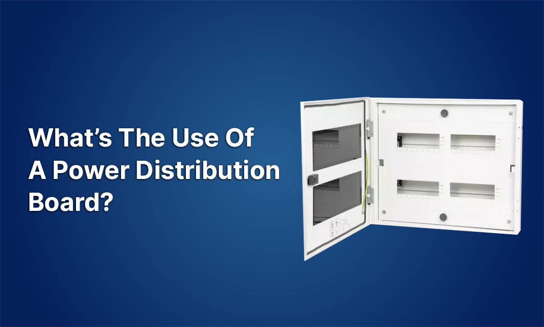 What’s The Use Of A Power Distribution Board?