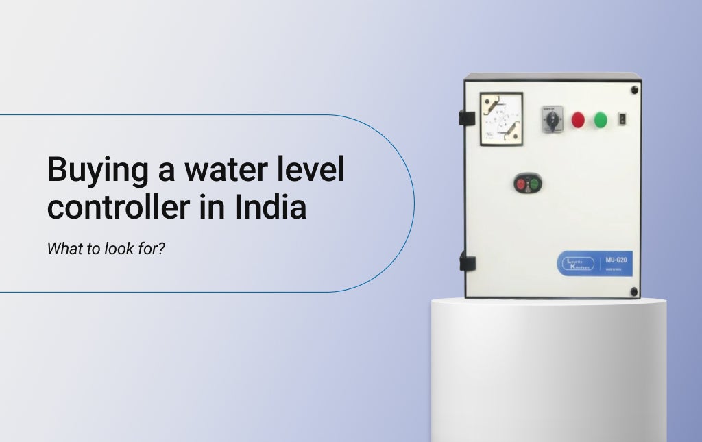 Buying a water level controller in India: What to look for?