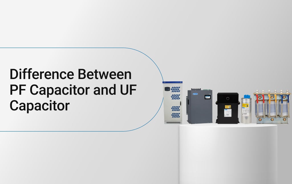 Difference Between PF Capacitor and UF Capacitor 