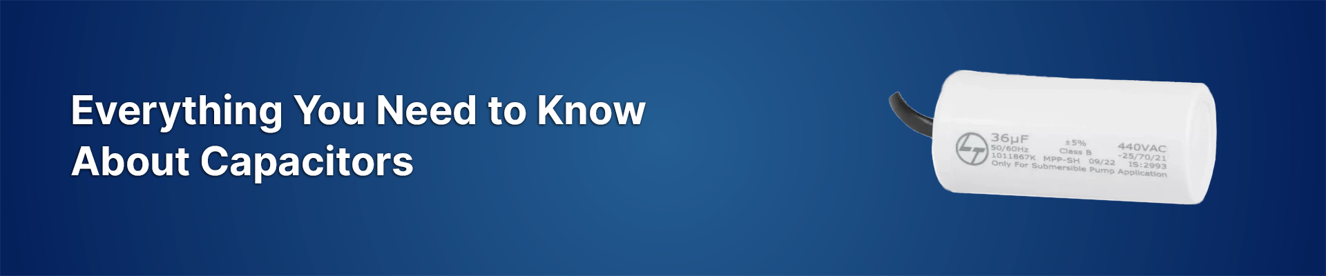 Everything You Need to Know About Capacitors