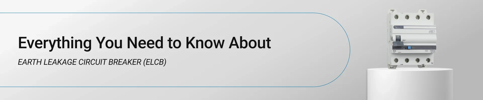Everything you need to know about Electrical Contactors