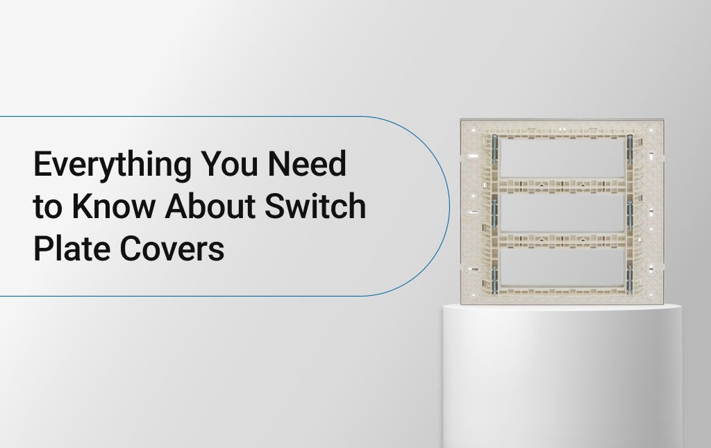 Everything You Need to Know About Switch Plate Covers