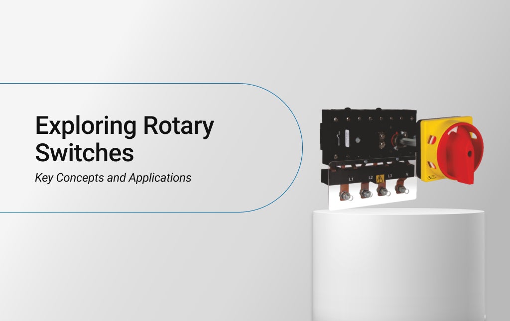 Exploring Rotary Switches: Key Concepts and Applications