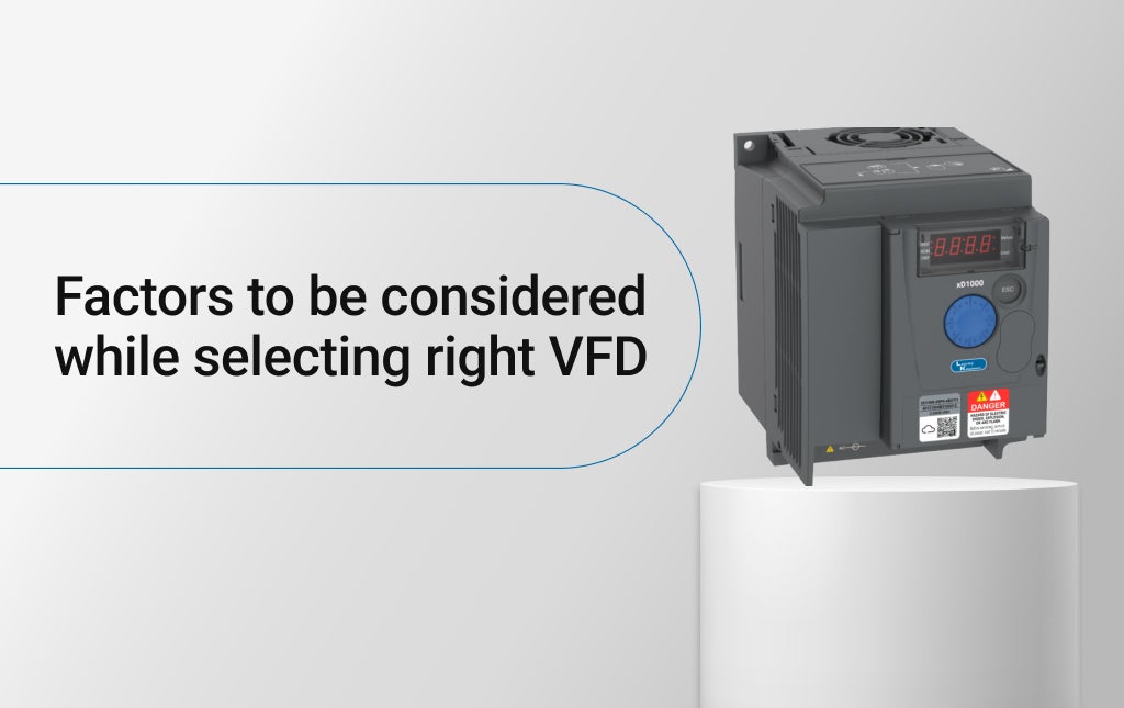 Factors to be considered while selecting right VFD