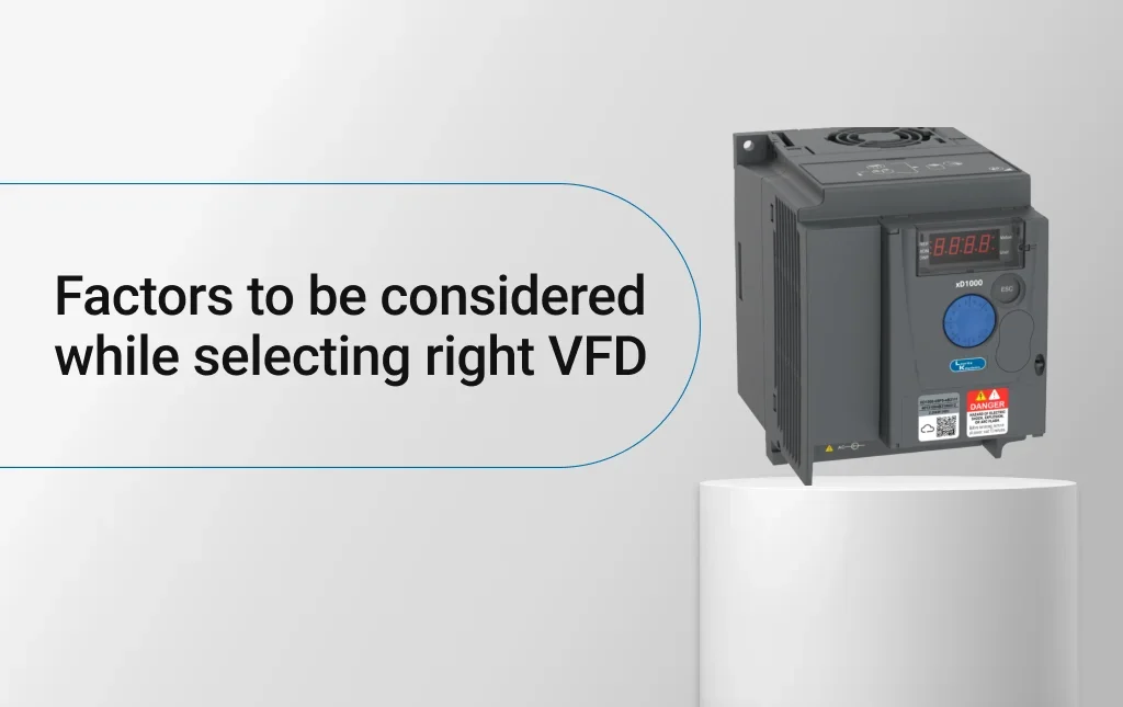 Factors to be considered while selecting right VFD