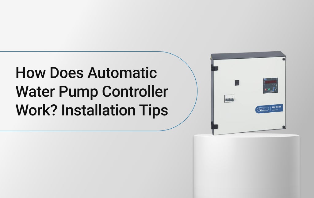 How Does Automatic Water Pump Controller Work? Installation Tips