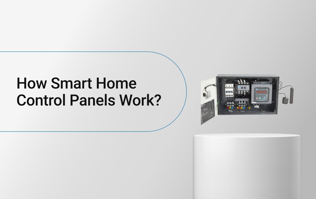 How Smart Home Control Panels Work?