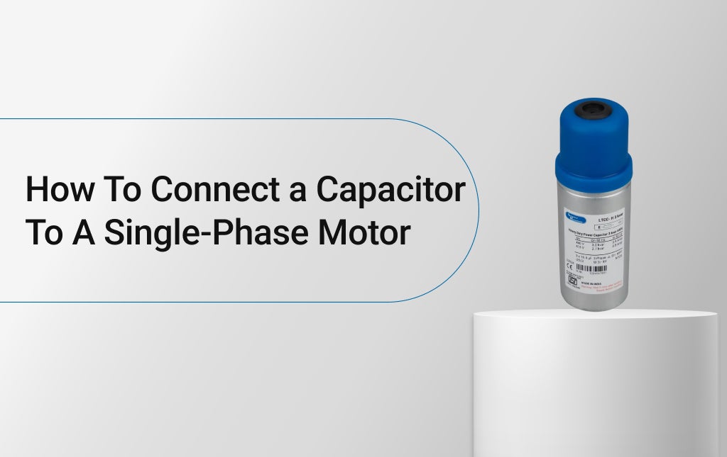  How To Connect a Capacitor To A Single-Phase Motor 