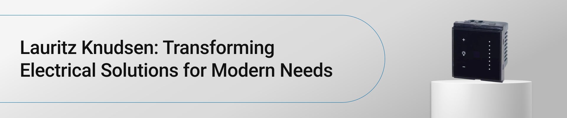 Lauritz Knudsen: Transforming Electrical Solutions for Modern Needs