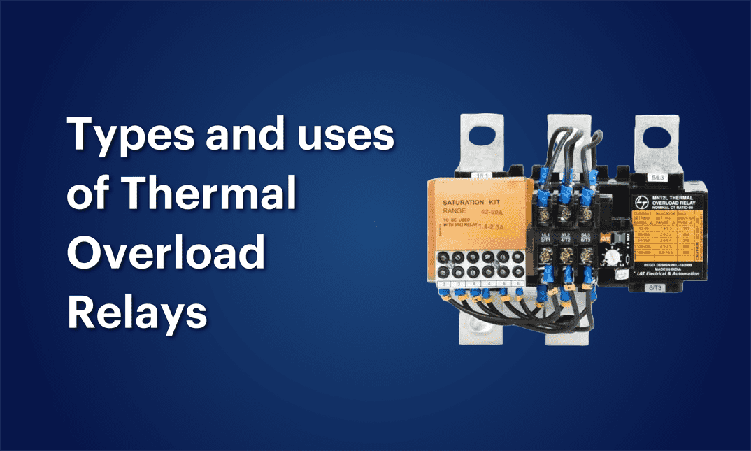 What is a Thermal Overload Relay? Types and Use Cases