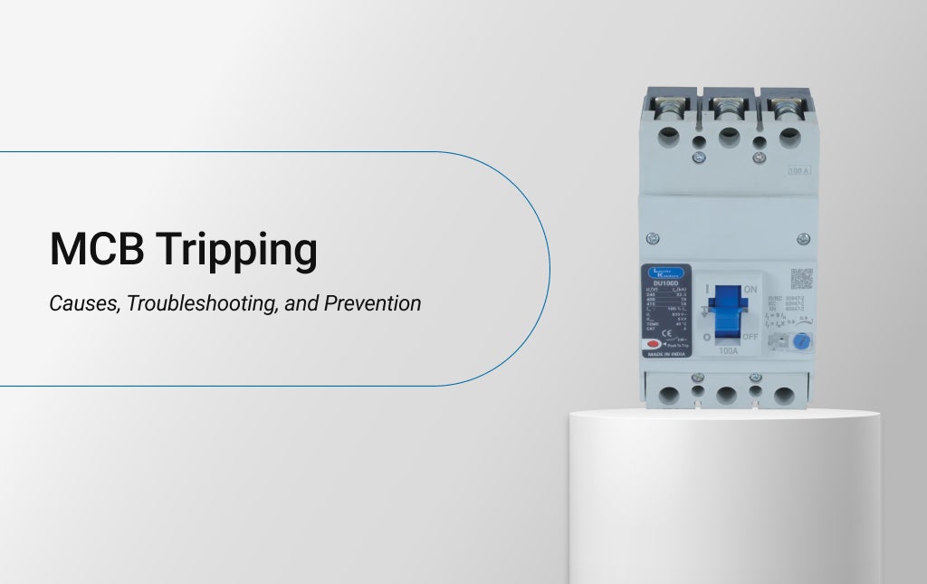 MCB Tripping: Causes, Troubleshooting, and Prevention