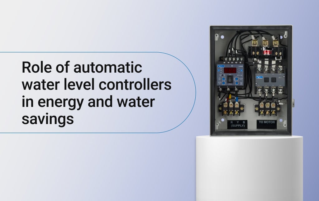 Role and Benefits of an Automatic Water Level Controller in Saving Energy and Water