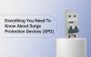 Everything You Need To Know About Surge Protection Devices (SPD) 