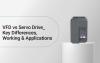 VFD vs Servo Drive: Key Differences, Working & Applications