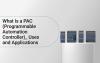 What Is a PAC (Programmable Automation Controller)? Uses and Applications
