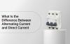 What Is the Difference Between Alternating Current and Direct Current? 