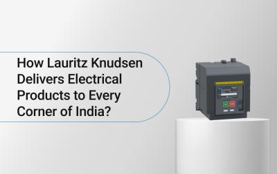 How Lauritz Knudsen Delivers Electrical Products to Every Corner of India? 