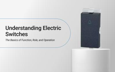 Different Types of Electrical Switches: Functions, Uses & Design
