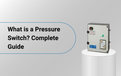 What is a Pressure Switch? Complete Guide 