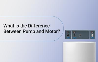 What Is the Difference Between Pump and Motor?