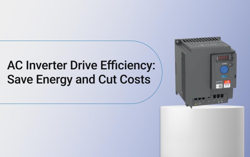 AC Inverter Drive Efficiency: Save Energy and Cut Costs