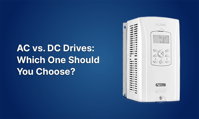 AC vs. DC Drives: Which One Should You Choose?