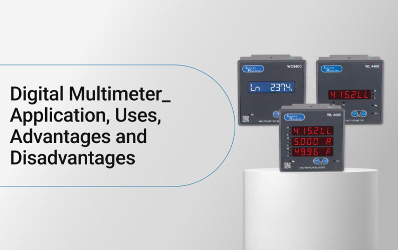 Digital Multimeter: Application, Uses, Advantages and Disadvantages