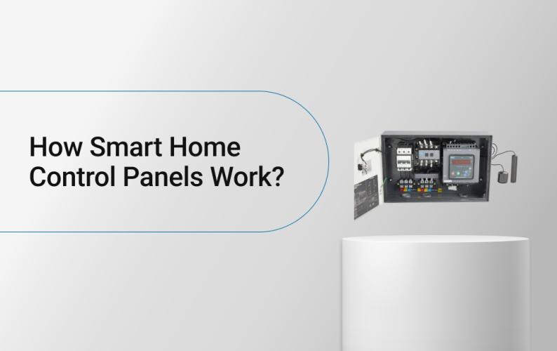 How Smart Home Control Panels Work?