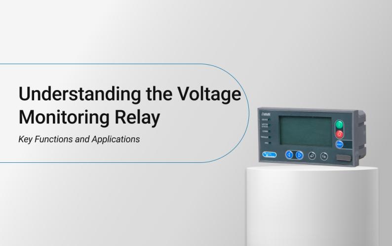 Understanding the Voltage Monitoring Relay: Key Functions and Applications 