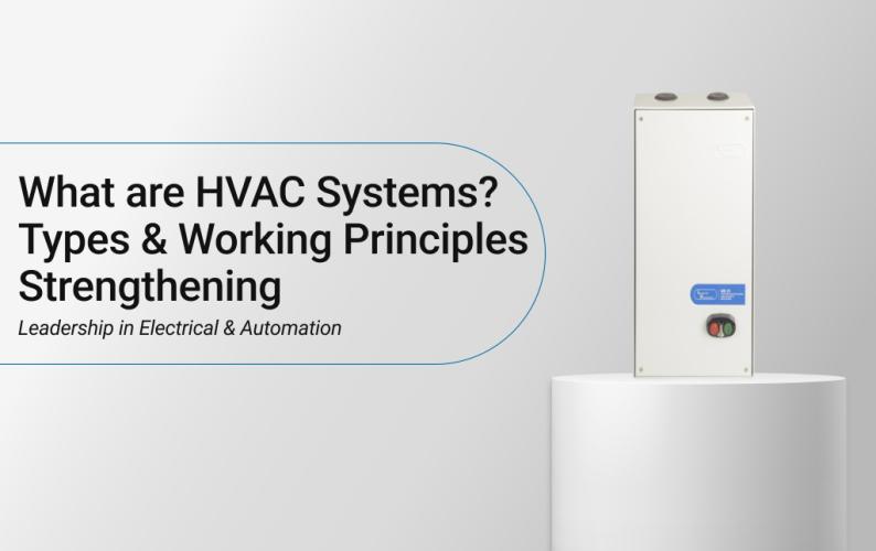 What are HVAC Systems? Types & Working Principles