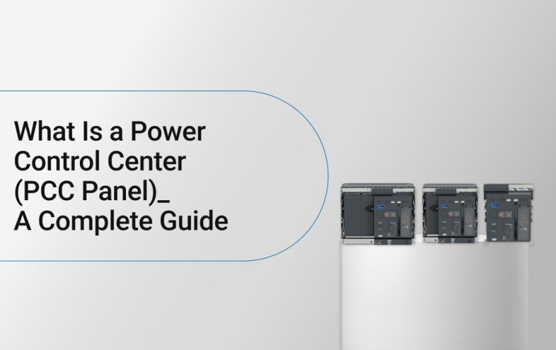 What Is a Power Control Center (PCC Panel)? A Complete Guide