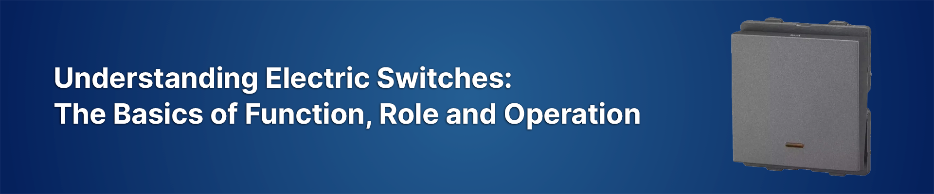 Understanding Electric Switches