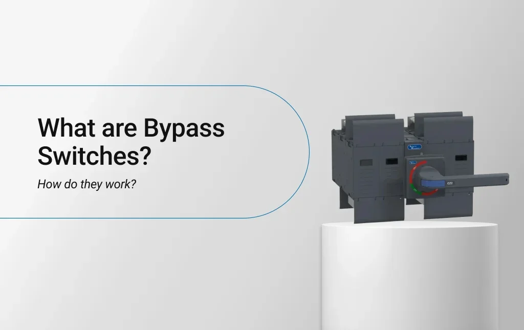 What are Bypass Switches? How do they work?