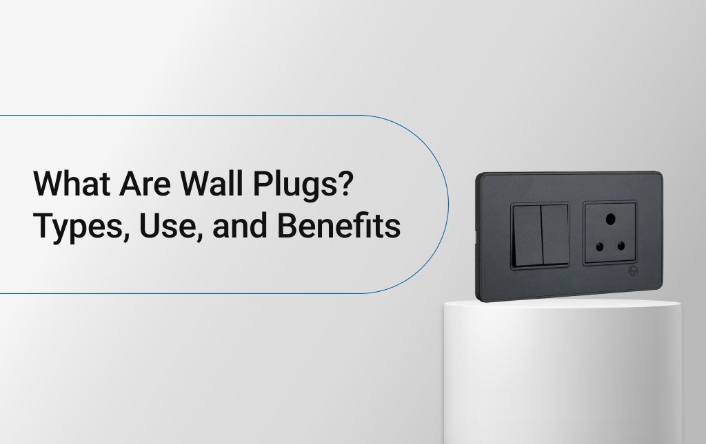 What Are Wall Plugs? Types, Use, and Benefits