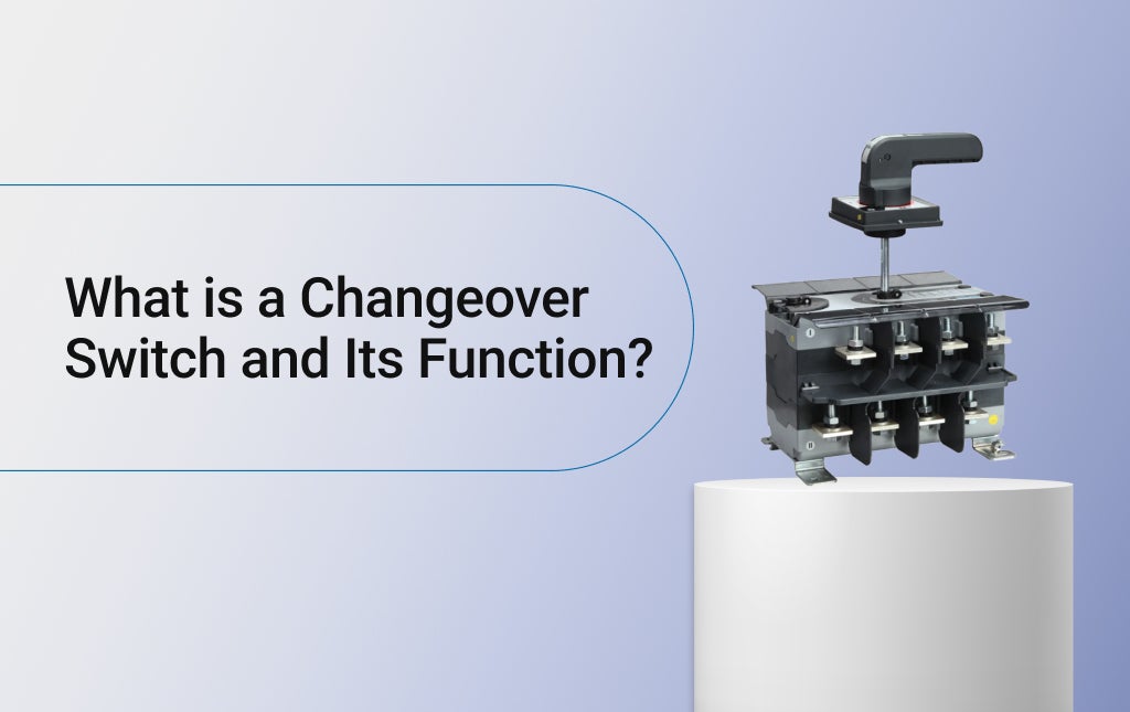 What is a Changeover Switch and Its Function? | Lauritz Knudsen Smartshop