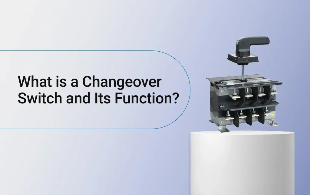 What is a Changeover Switch and Its Function? | Lauritz Knudsen Smartshop