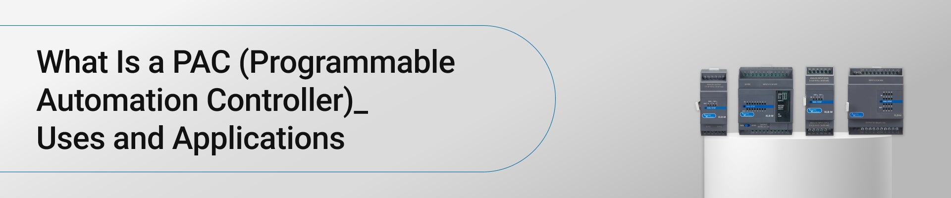 What Is a PAC (Programmable Automation Controller)? Uses and Applications