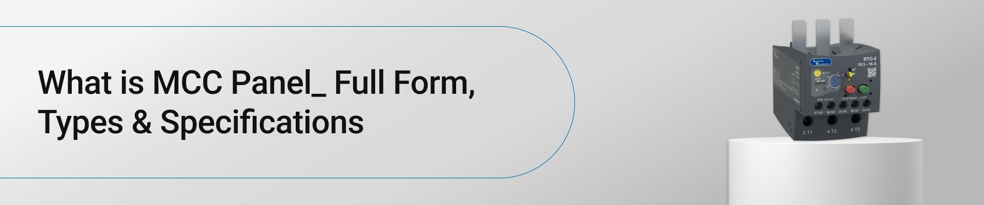What is MCC Panel? Full Form, Types & Specifications